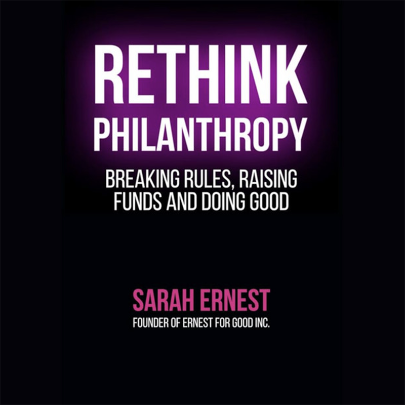 Sarah Ernest - Rethink Philanthrophy
